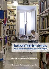 ESCRITOS DE VÍCTOR PÉREZ ESCOLANO | 9788447218257 | LOREN-MÉNDEZ, MAR