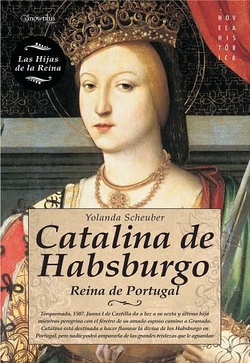 CATALINA DE HABSBURGO | 9788499672458 | SCHEUBER DE LOVAGLIO, YOLANDA