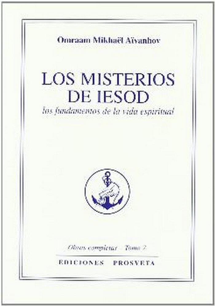 MISTERIOS DE IESOD, LOS | 9788493571726 | AIVANHOV, OMRAAM MIKHAEL
