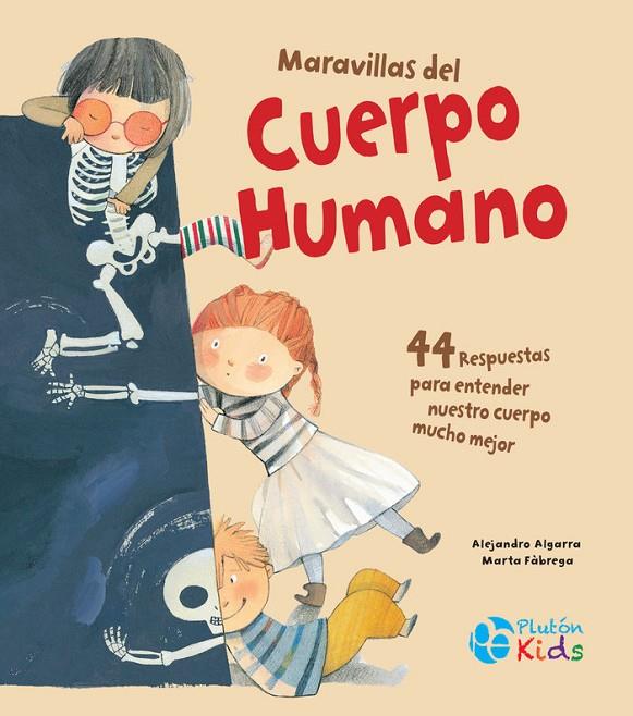 MARAVILLAS DEL CUERPO HUMANO | 9788417928100 | ALGARRA, ALEJANDRO
