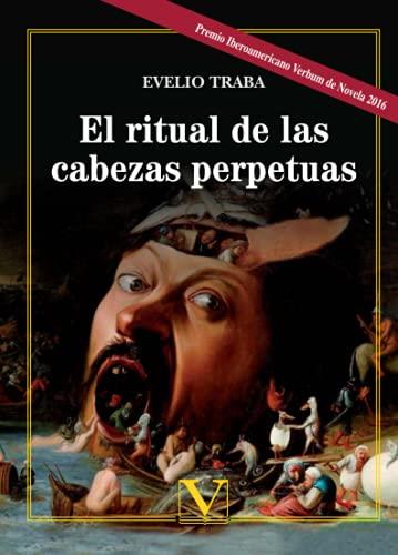 RITUAL DE LAS CABEZAS PERPETUAS, EL | 9788490744185 | TRABA, EVELIO