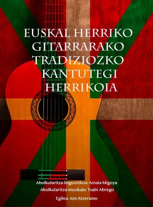 EUSKAL HERRIKO GITARRARAKO TRADIZIOZKO KANTUTEGUI HERRIKOIA | 9788412823752 | CAPAFONS MANILS, JOAN