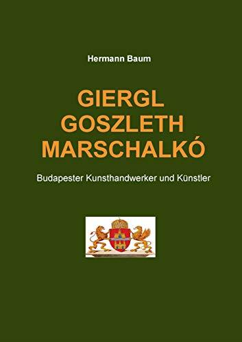 GIERGL GOSZLETH MARSCHALKÓ | 9783749452255 | BAUM, HERMANN