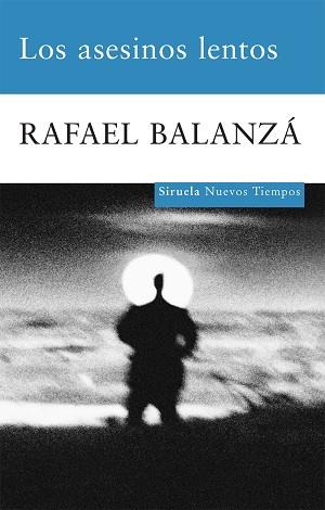 ASESINOS LENTOS, LOS | 9788498413618 | BALANZÁ, RAFAEL
