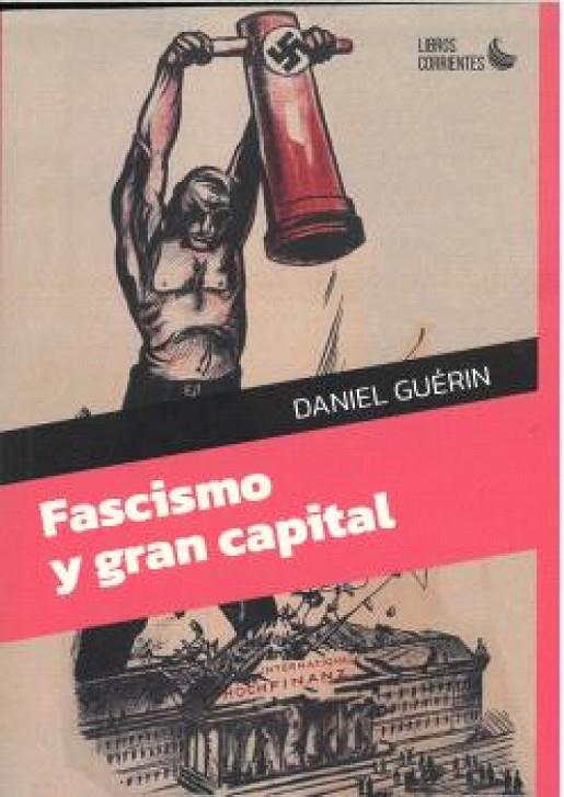 FASCISMO Y GRAN CAPITAL | 9788412940862 | GUERIN, DANIEL