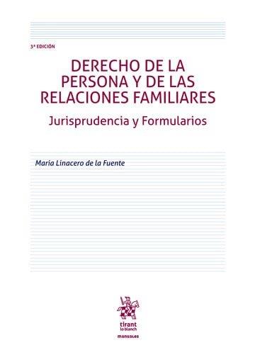 DERECHO DE LA PERSONA Y DE LAS RELACIONES FAMILIARES (3ª ED) | 9791370219253 | LINACERO DE LA FUENTE, MARIA