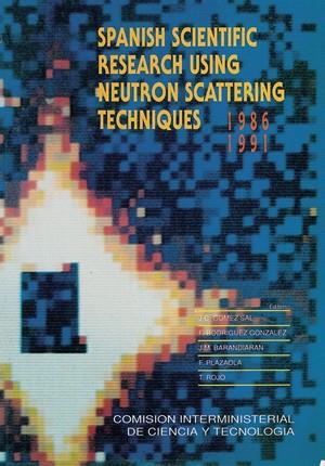 SPANISH SCIENTIFIC RESEARCH USING NEUTORN SCATTERING TECNIQUES | 9788487412530 | GÓMEZ SAL, JOSÉ C.