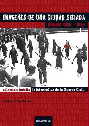 IMAGENES DE UNA CIUDAD SITIADA | 9788489564626 | DE LAS HERAS, BEATRIZ