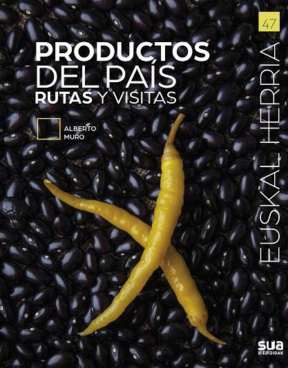 EUSKAL HERRIA 47. PRODUCTOS DEL PAIS - RUTAS Y VISITAS | 9788482167862 | MURO, ALBERTO