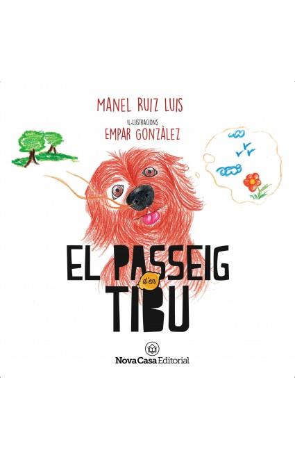 PASSEIG D'EN TIBU, EL | 9788417142704 | RUIZ LUIS, MANEL