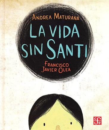 VIDA SIN SANTI, LA | 9786071619716 | MATURANA, ANDREA