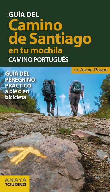 CAMINO DE SANTIAGO EN TU MOCHILA, EL. CAMINO PORTUGUÉS [2021] | 9788491583028 | POMBO RODRÍGUEZ, ANTÓN