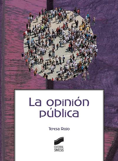 OPINIÓN PÚBLICA, LA | 9788491712305 | ROJO, TERESA