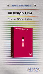 INDESIGN CS4 : GUIA PRACTICA | 9788441525733 | GOMEZ LAINEZ, F.JAVIER