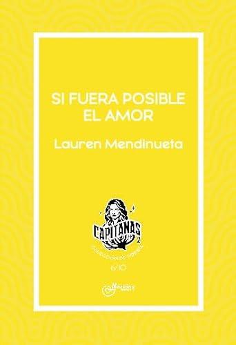 SI FUERA POSIBLE EL AMOR | 9788410241060 | MENDINUETA, LAUREN