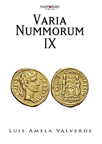 VARIA NUMMORUM IX | 9788417590673 | AMELA VALVERDE, LUIS