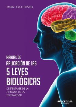 MANUAL DE APLICACION DE LAS 5 LEYES BIOLOGICAS | 9788494847141 | PFISTER, MARK ULRICH