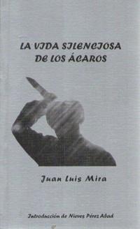VIDA SILENCIOSA DE LOS ACAROS | 9788483716021 | PÉREZ ABAD, NIEVES