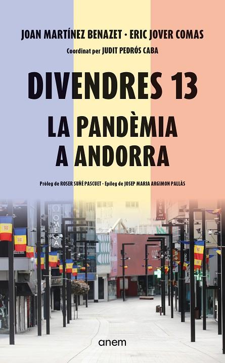 DIVENDRES 13. LA PANDÈMIA A ANDORRA | 9788418865640 | JOVER COMAS, ERIC / MART­NEZ BENAZET, JOAN