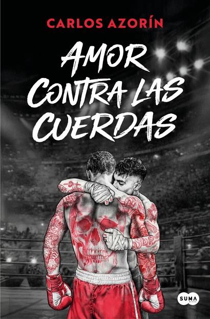 AMOR CONTRA LAS CUERDAS | 9791387512545 | AZORÍN, CARLOS