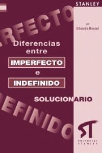 CLAVES DIFERENCIAS ENTRE IMPERFECTO E INDEFINIDO | 9788478733569 | ROSSET CARDENAL, EDWARD