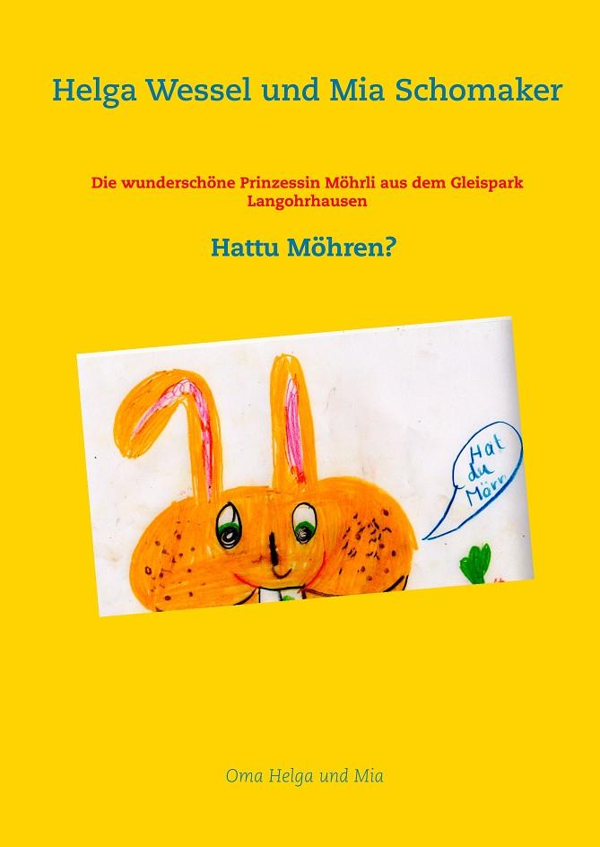 DIE WUNDERSCHÖNE PRINZESSIN MÖHRLI AUS DEM GLEISPARK LANGOHRHAUSEN | 9783751905855 | WESSEL, HELGA / SCHOMAKER, MIA