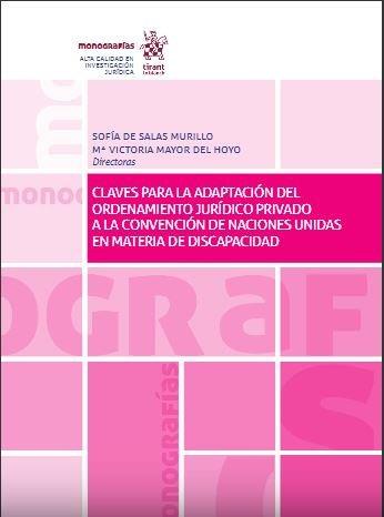 CLAVES PARA LA ADAPTACIÓN DEL ORDENAMIENTO JURÍDICO PRIVADO A LA CONVENCIÓN DE NACIONES UNIDAS EN MATERIA DE DISCAPACIDAD | 9788413133645 | DE SALAS MURILLO, SOFÍA