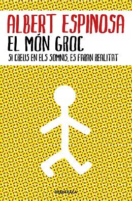 MÓN GROC, EL | 9788418132483 | ESPINOSA, ALBERT