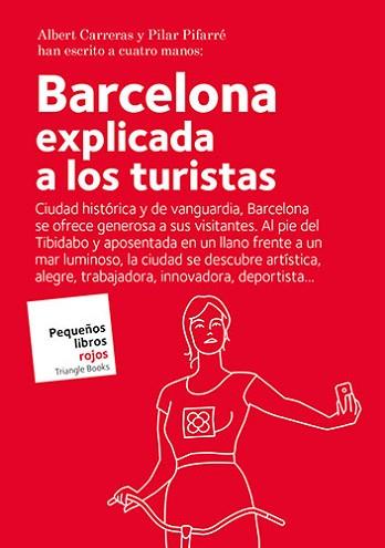 BARCELONA EXPLICADA A LOS TURISTAS | 9788484788119 | CARRERAS DE ODRIOZOLA, ALBERT / PIFARRÉ MATAS, PILAR