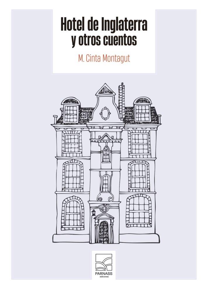 HOTEL DE INGLATERRA | 9791399174434 | MONTAGUT, M. CINTA