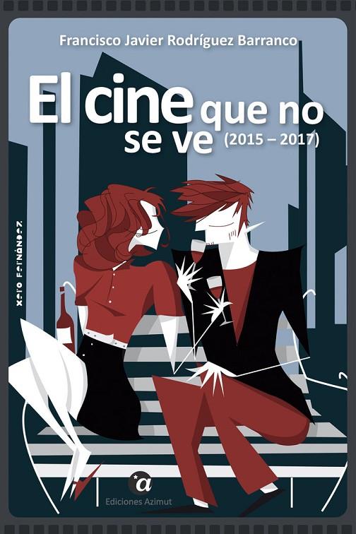 CINE QUE NO SE VE (2015-2017), EL | 9788412000269 | RODRIGUEZ BARRANCO, FRANCISCO JAVIER
