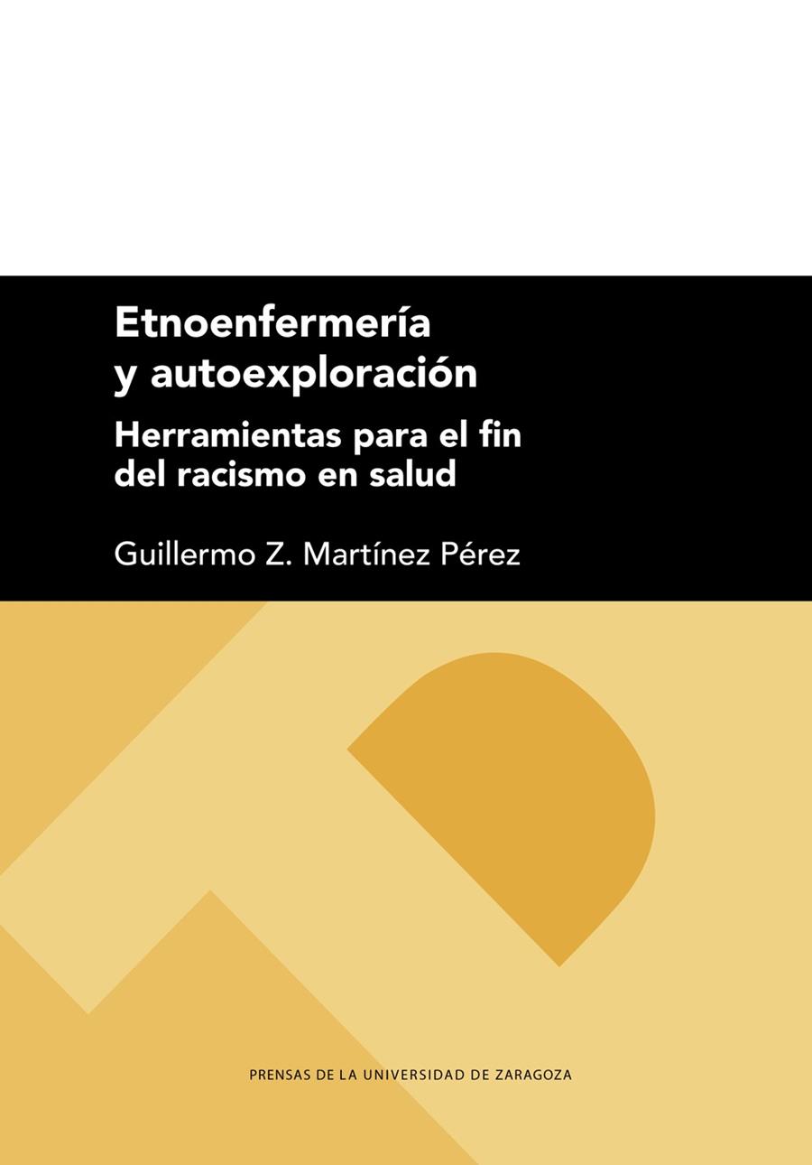 ETNOENFERMERÍA Y AUTOEXPLORACIÓN | 9788413403199 | MARTÍNEZ PÉREZ, GUILLERMO Z.