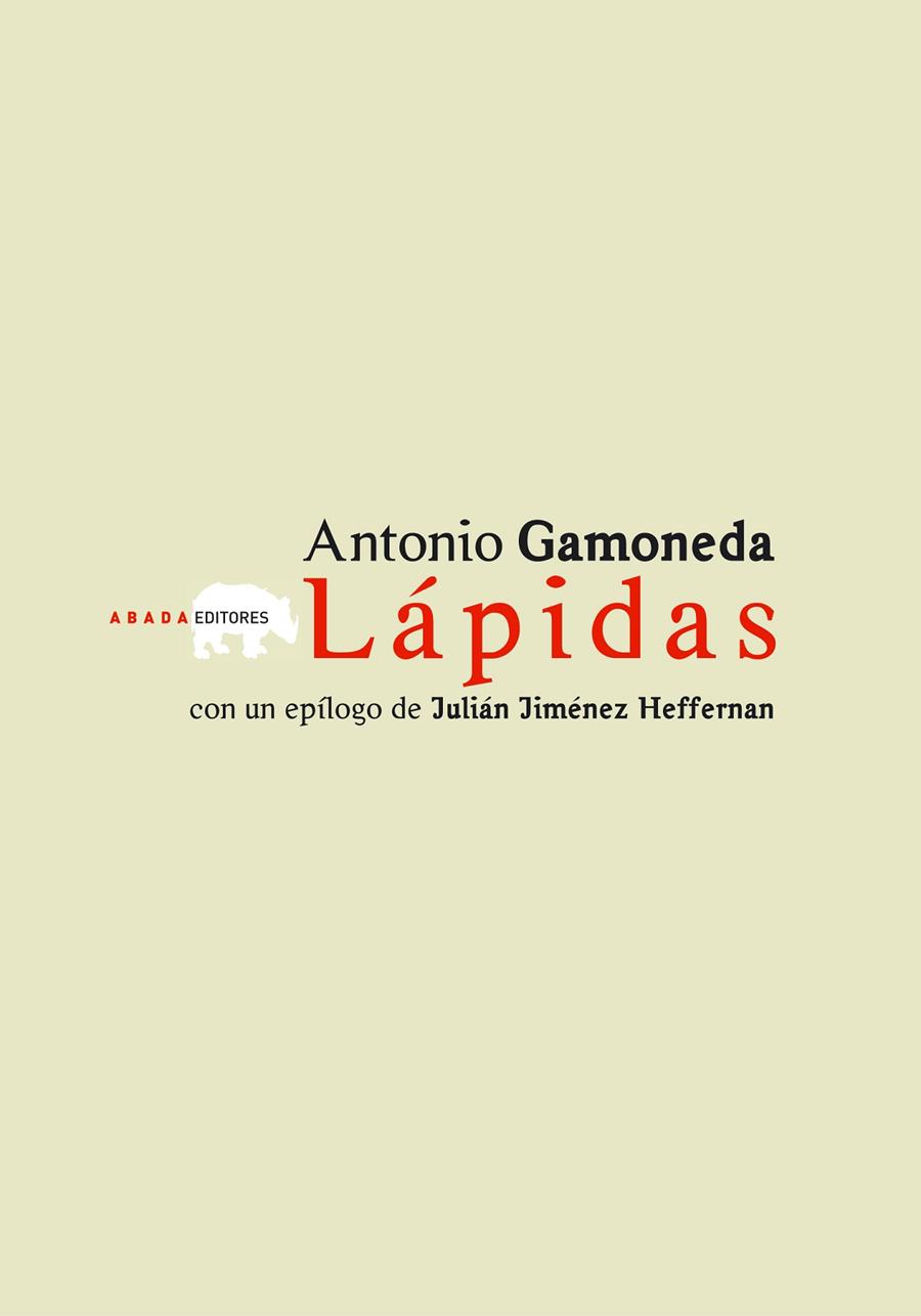 LÁPIDAS | 9788496258921 | GAMONEDA LOBÓN, ANTONIO