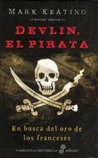 DEVLIN, EL PIRATA 01 : EN BUSCA DEL ORO DE LOS FRANCESES | 9788435062213 | KEATING, MARK