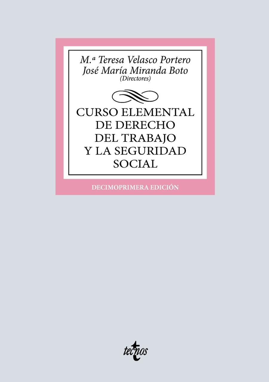 CURSO ELEMENTAL DE DERECHO DEL TRABAJO Y LA SEGURIDAD SOCIAL | 9788430992881 | VELASCO PORTERO, Mª TERESA / MIRANDA BOTO, JOSÉ MARÍA / AGUILAR MARTÍN, CARMEN / ÁLVAREZ DEL CUVILLO