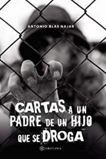 CARTAS A UN PADRE DE UN HIJO QUE SE DROGA | 9788417941109 | BLAS NAJAR, ANTONIO