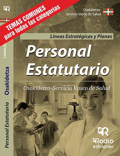 PERSONAL ESTATUTARIO. OSAKIDETZA-SERVICIO VASCO DE SALUD. LÍNEAS ESTRATÉGICAS Y PLANES. | 9788417439026 | VARIOS AUTORES