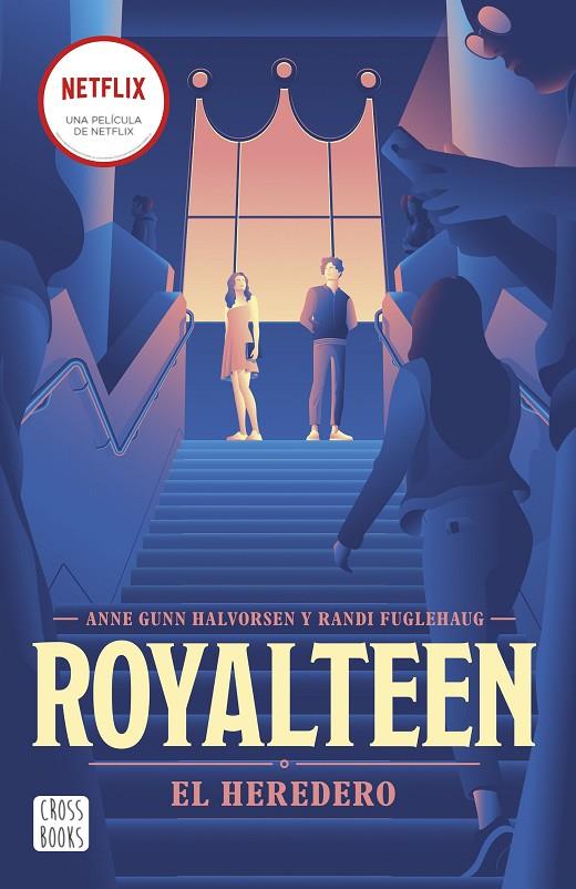 ROYALTEEN 01. EL HEREDERO | 9788408254355 | FUGLEHAUG, RANDI / HALVORSEN, ANNE GUNN