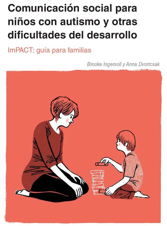 COMUNICACION SOCIAL PARA NIÑOS CON AUTISMO Y OTRAS DIFICULTADES DEL DESARROLLO | 9788494963933 | DVORTCSAK, ANNA / INGERSOLL, BROOKE