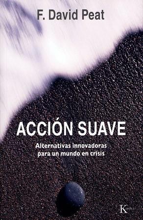 ACCIÓN SUAVE | 9788472457522 | PEAT, F. DAVID