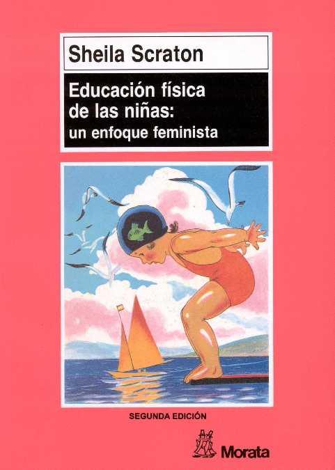EDUCACION FISICA DE LAS NIÑAS | 9788471123992 | SCRATO, SHEILA