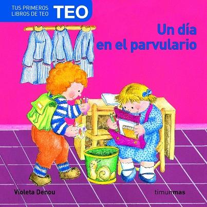 TEO. UN DIA EN EL PARVULARIO | 9788408066965 | DENOU, VIOLETA