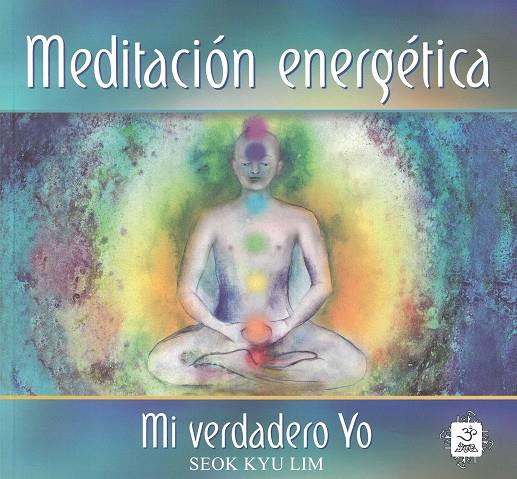 MEDITACIÓN ENERGÉTICA | 9786077628286 | SEOK KYU LIM