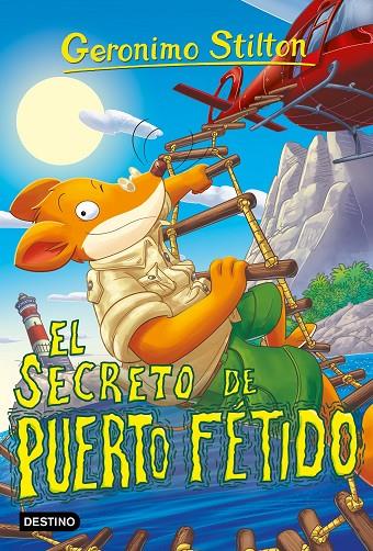 GERONIMO STILTON 100. EL SECRETO DE PUERTO FÉTIDO | 9788408302711 | STILTON, GERONIMO