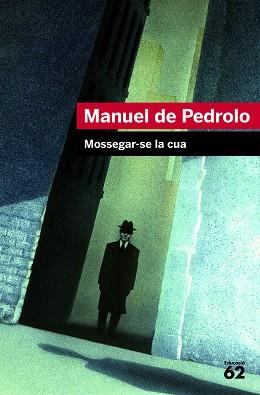 MOSSEGAR-SE LA CUA | 9788415192015 | DE PEDROLO, MANUEL