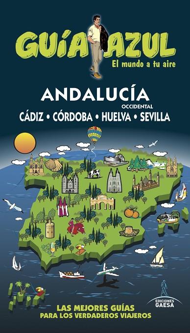 ANDALUCÍA OCCIDENTAL : GUÍA AZUL [2016] | 9788416766307 | CABRERA, DANIEL / INGELMO, ÁNGEL / MAZARRASA, LUIS