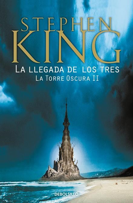 LLEGADA DE LOS TRES, LA | 9788466340588 | KING, STEPHEN