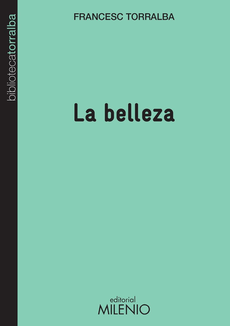 BELLEZA, LA | 9788497435994 | TORRALBA, FRANCESC