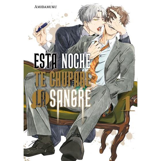 ESTA NOCHE TE CHUPARE LA SANGRE 01 | 9788419986788 | AMIDAMUKU