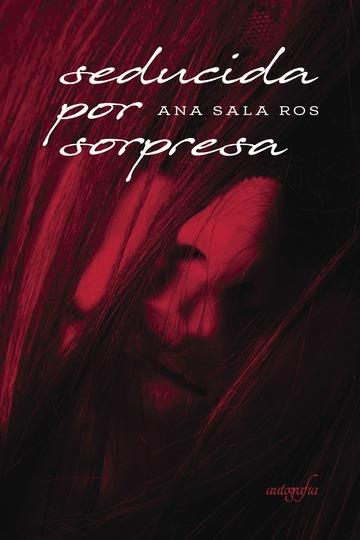 SEDUCIDA POR SORPRESA | 9788417169596 | SALA ROS, ANA